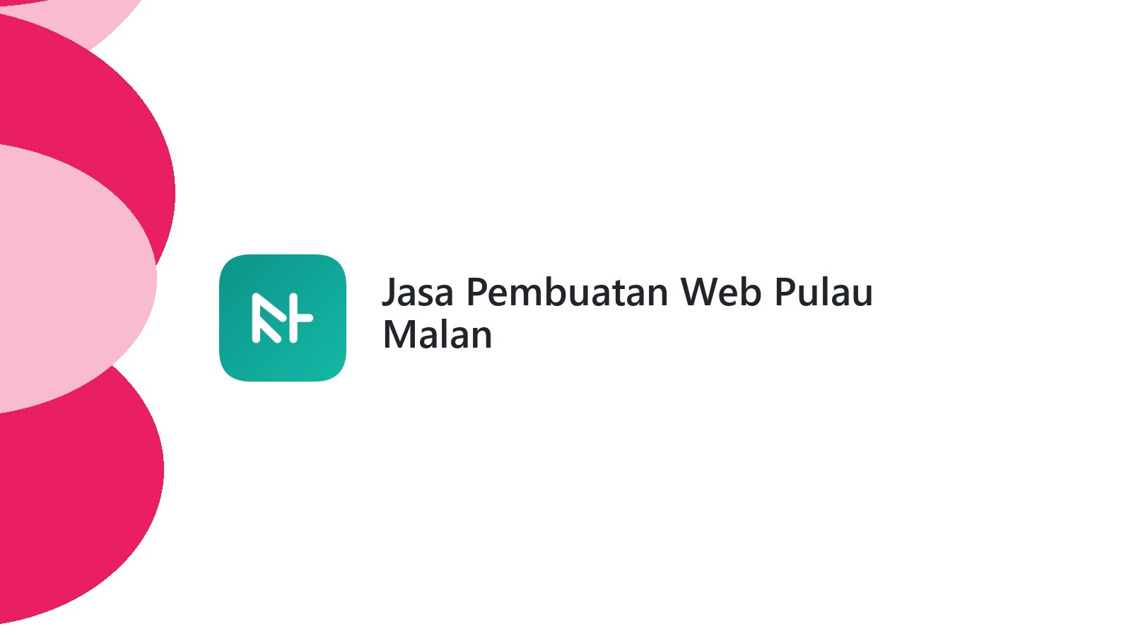 Jasa Pembuatan Web Pulau Malan