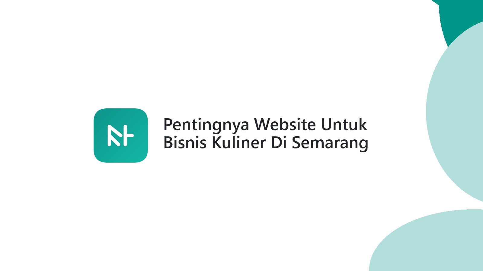 Pentingnya Website Untuk Bisnis Kuliner Di Semarang Tingkatkan Popularitas