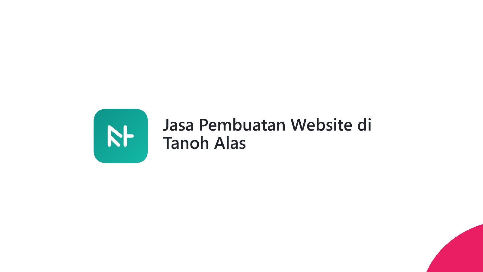 Jasa Pembuatan Website di Tanoh Alas