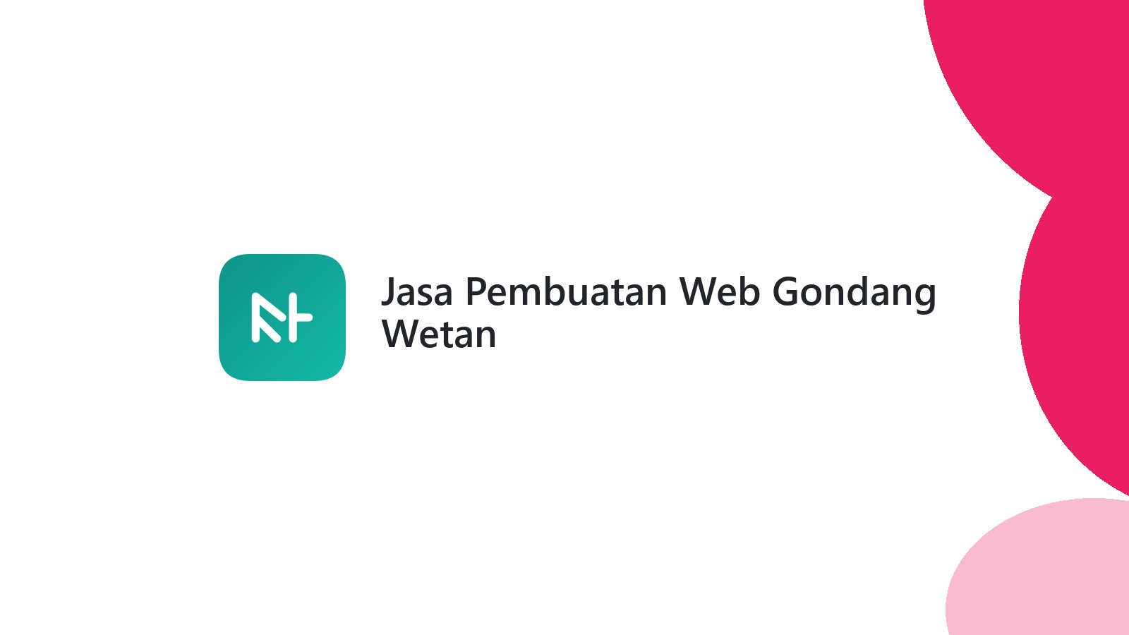 Jasa Pembuatan Web Gondang Wetan