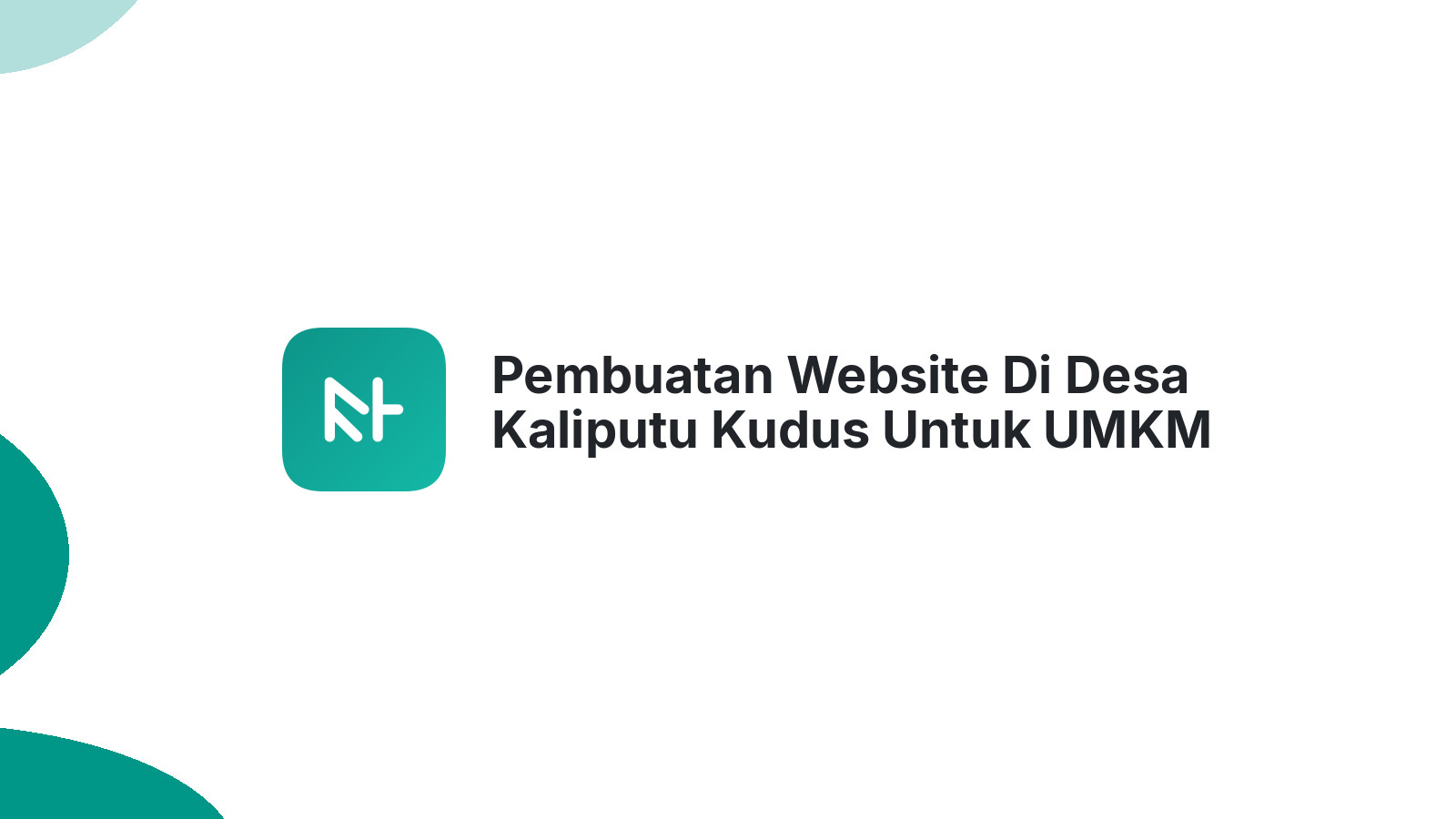 Pembuatan Website Di Desa Kaliputu Kudus Untuk UMKM