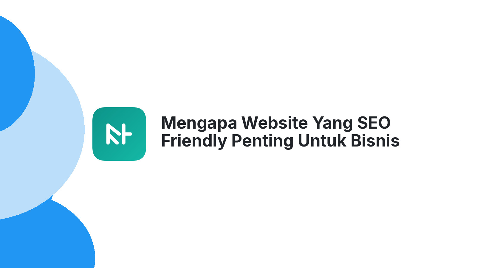 Mengapa Website Yang SEO Friendly Penting Untuk Bisnis Di Semarang