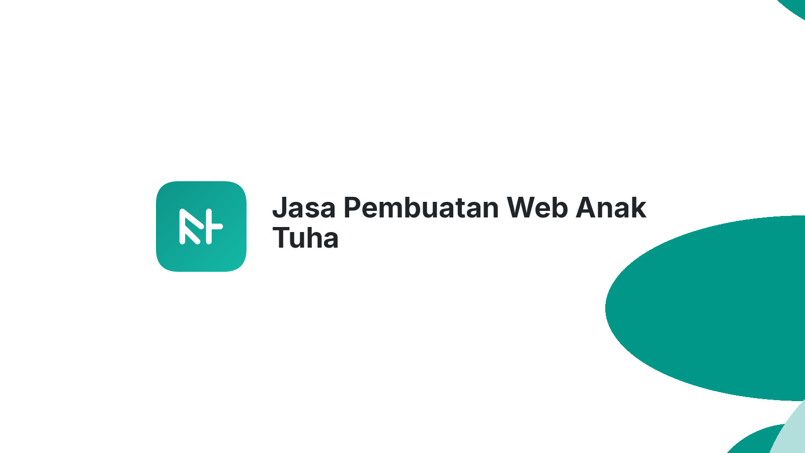 Jasa Pembuatan Web Anak Tuha
