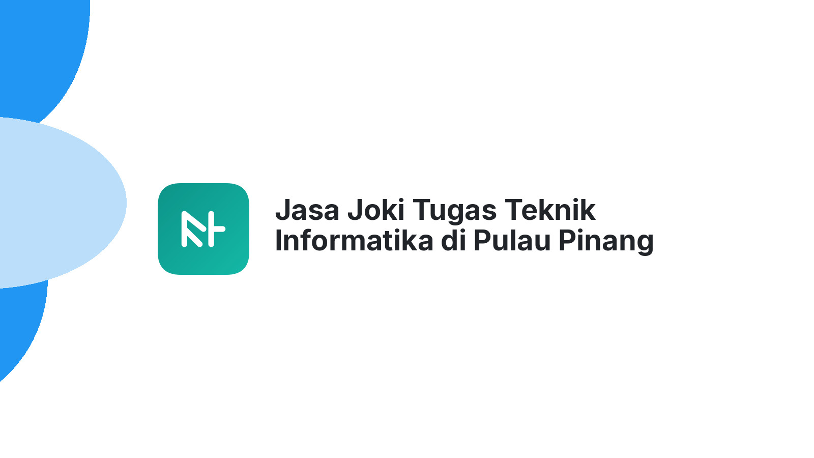 Jasa Joki Tugas Teknik Informatika di Pulau Pinang
