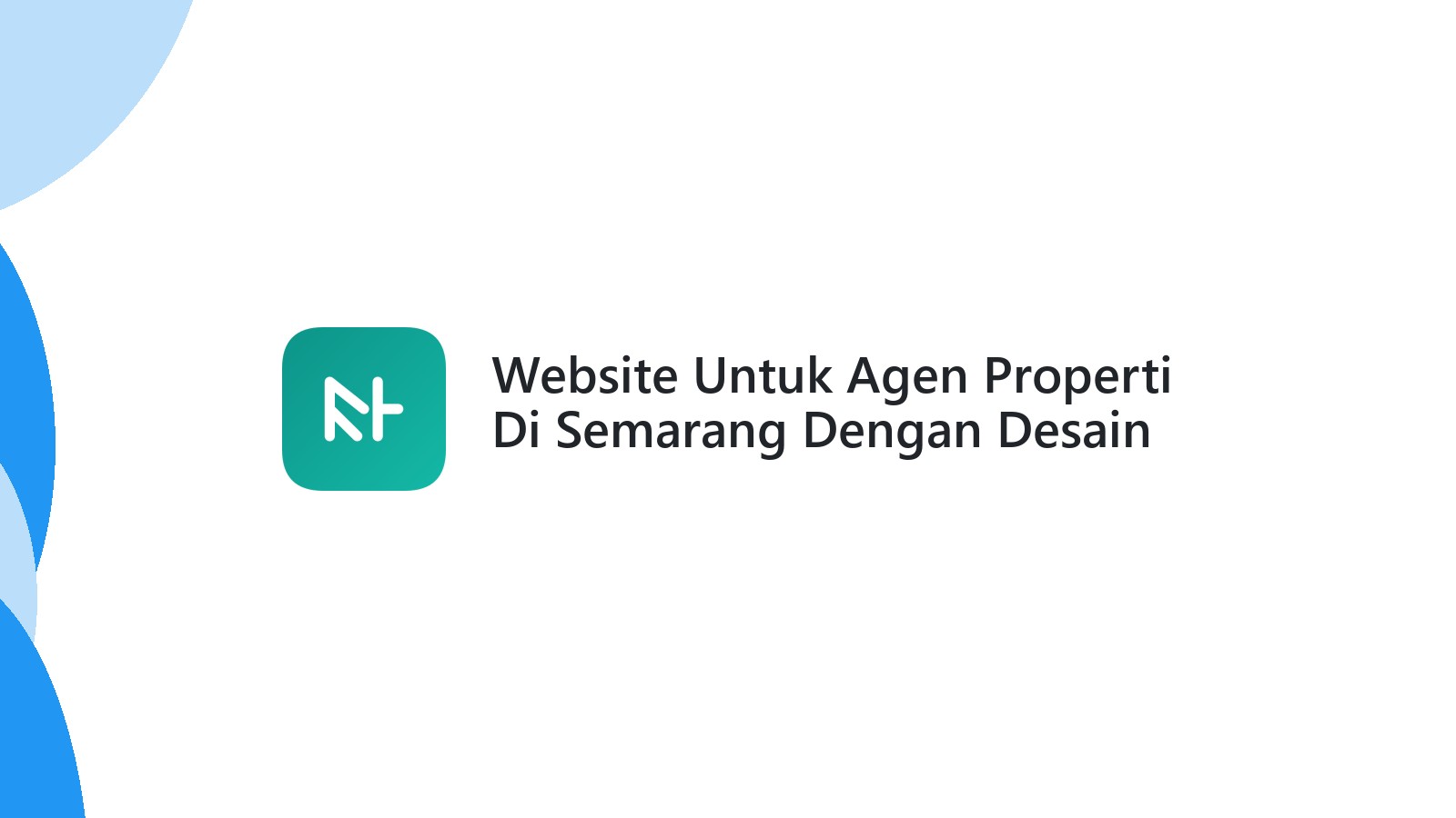 Website Untuk Agen Properti Di Semarang Dengan Desain Modern Dan Menarik