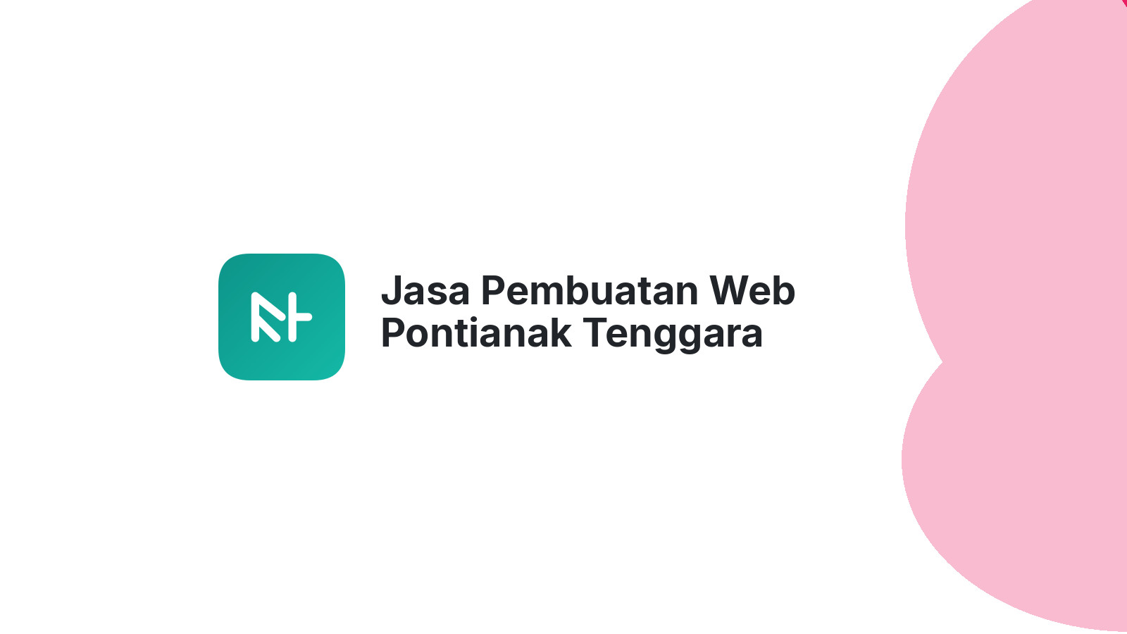 Jasa Pembuatan Web Pontianak Tenggara