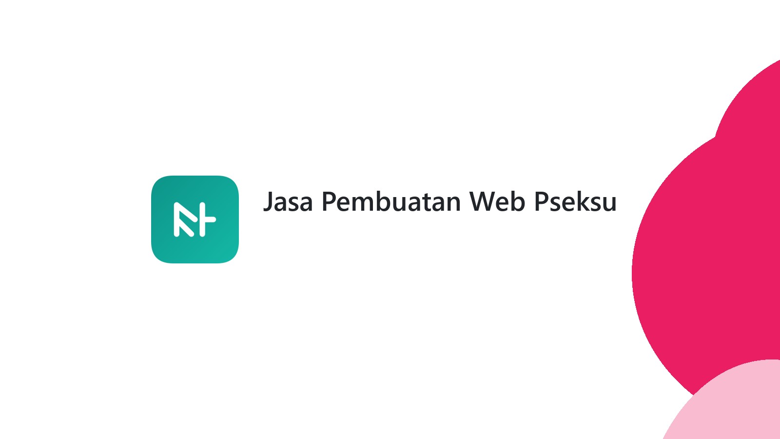 Jasa Pembuatan Web Pseksu