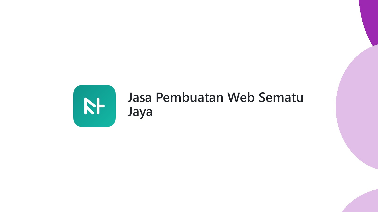 Jasa Pembuatan Web Sematu Jaya