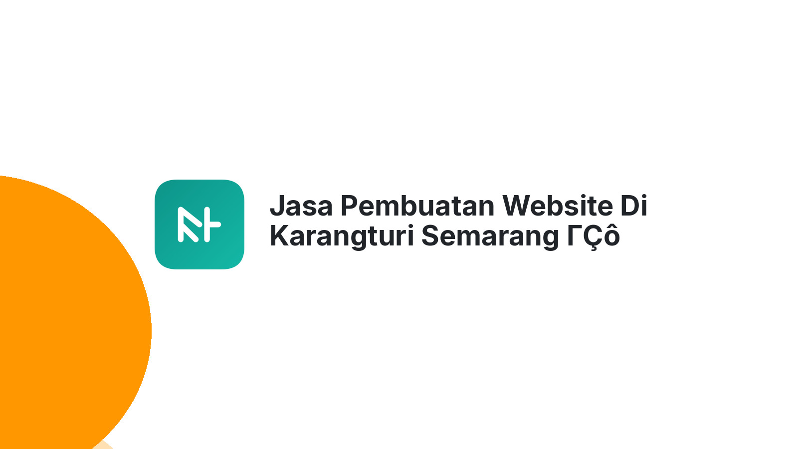 Jasa Pembuatan Website Di Karangturi Semarang ΓÇô Web Modern Dan Cepat