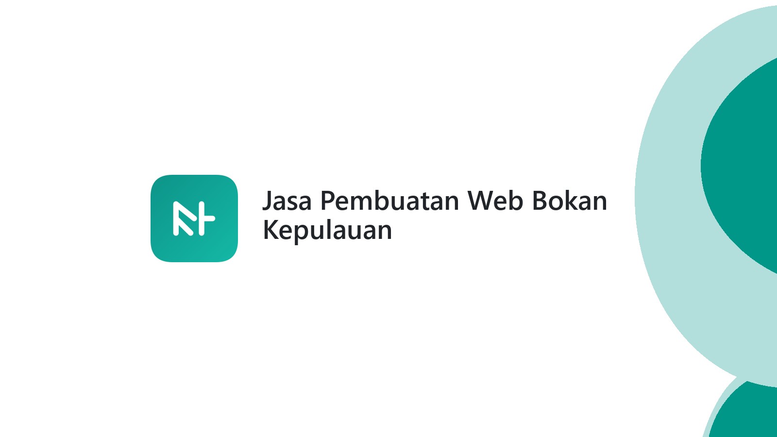 Jasa Pembuatan Web Bokan Kepulauan