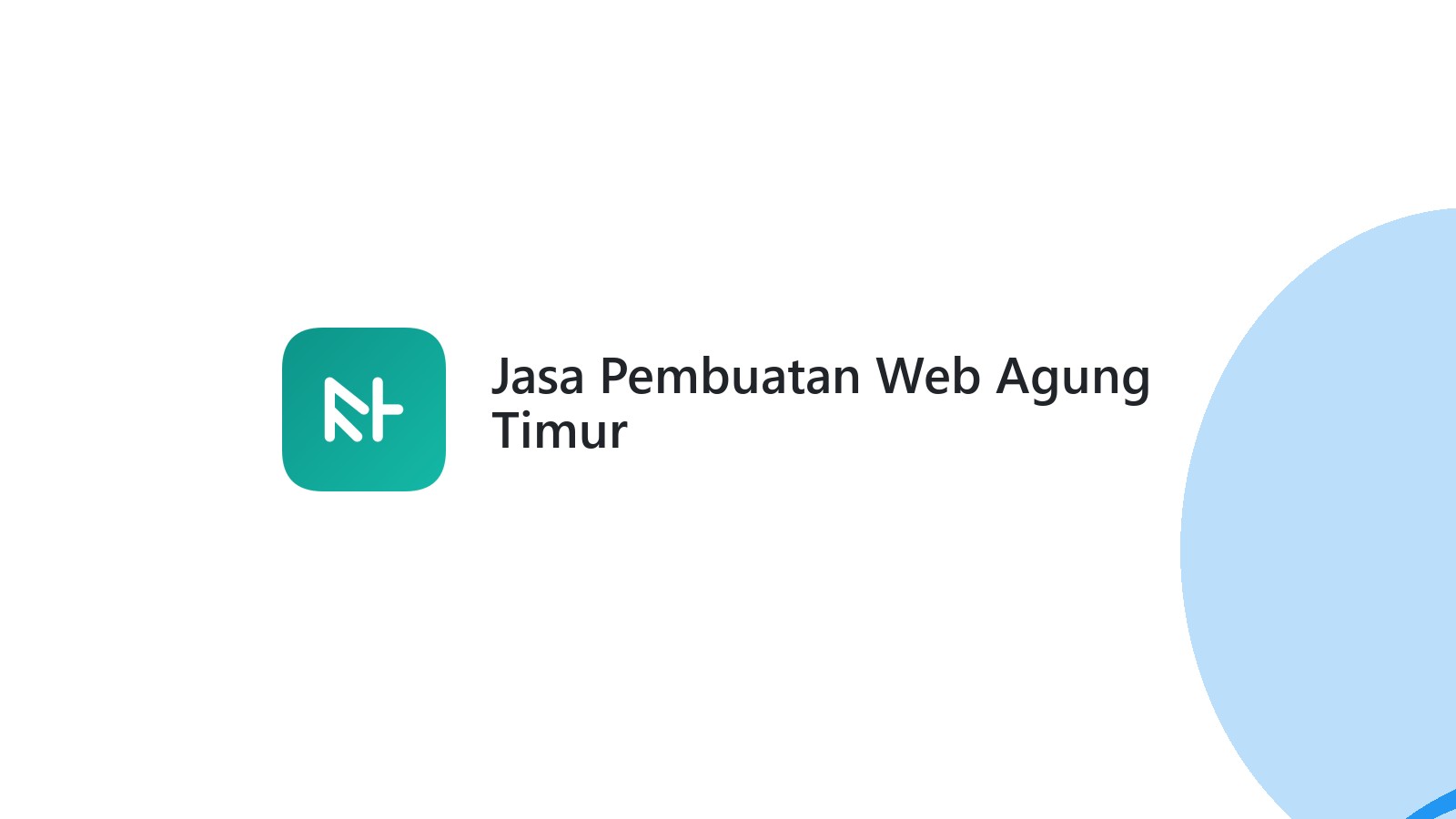 Jasa Pembuatan Web Agung Timur
