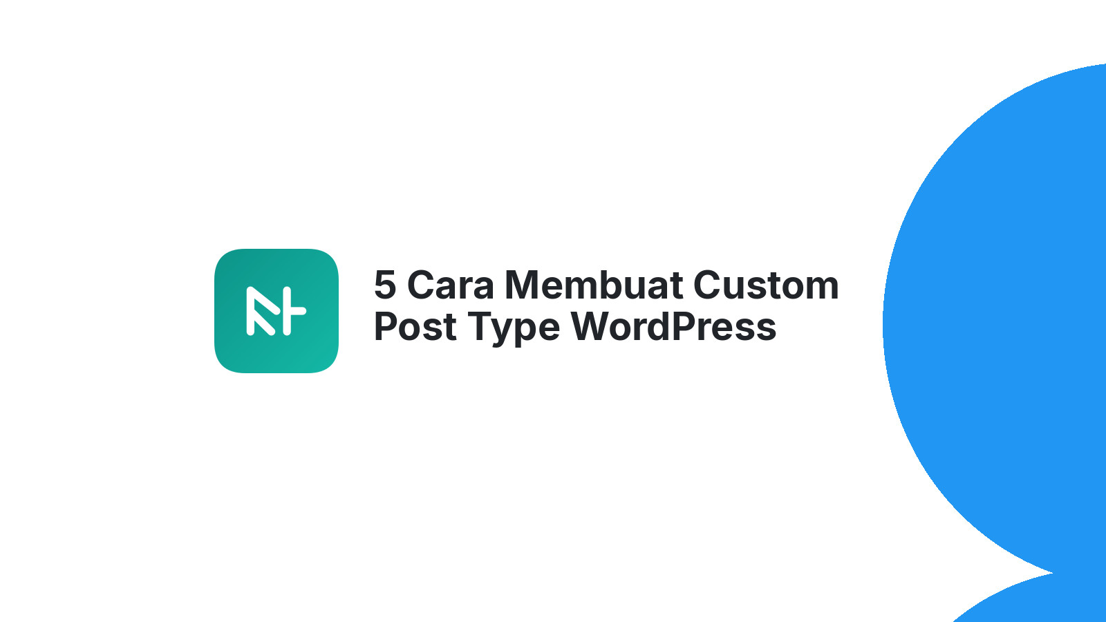 5 Cara Membuat Custom Post Type WordPress Terlengkap