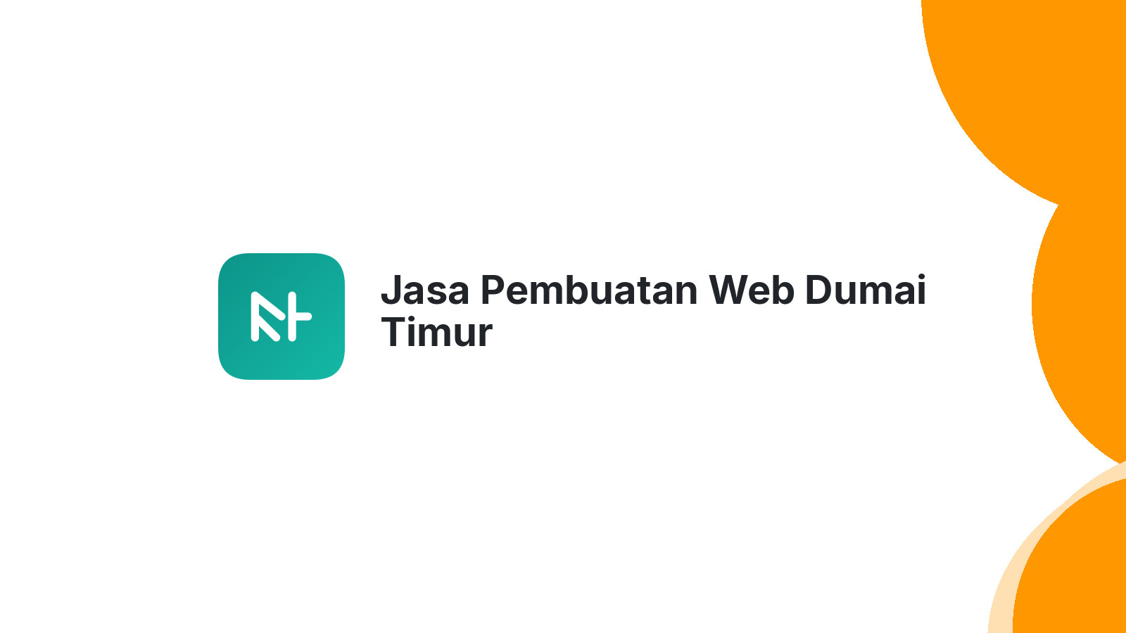 Jasa Pembuatan Web Dumai Timur