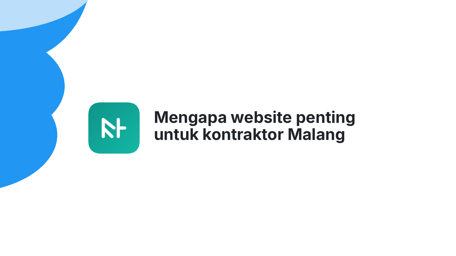 Mengapa website penting untuk kontraktor Malang 2026