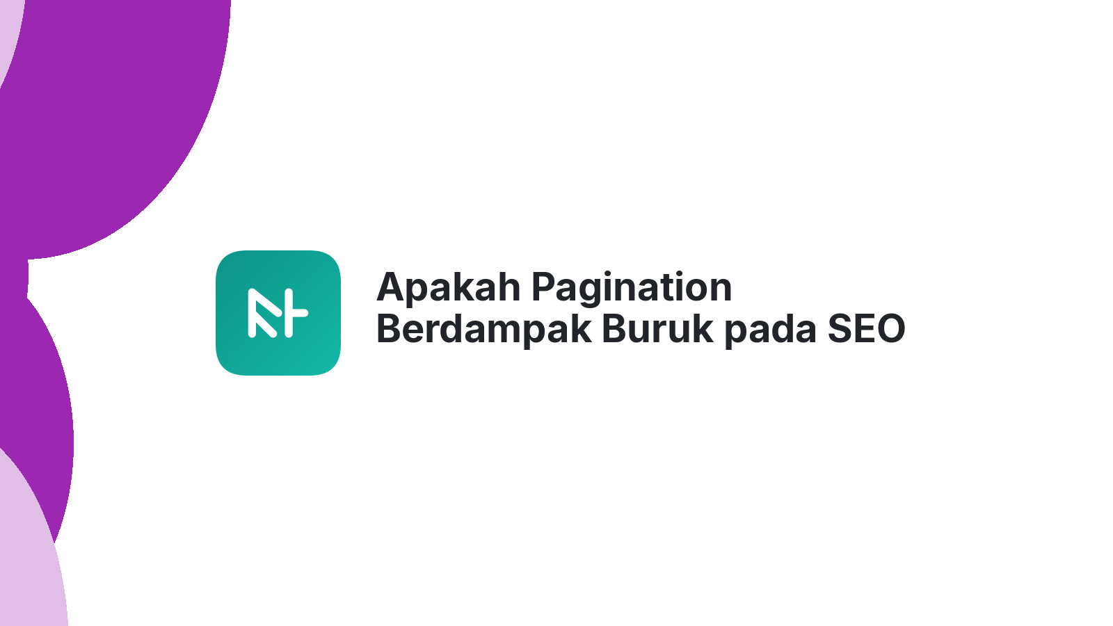 Apakah Pagination Berdampak Buruk pada SEO
