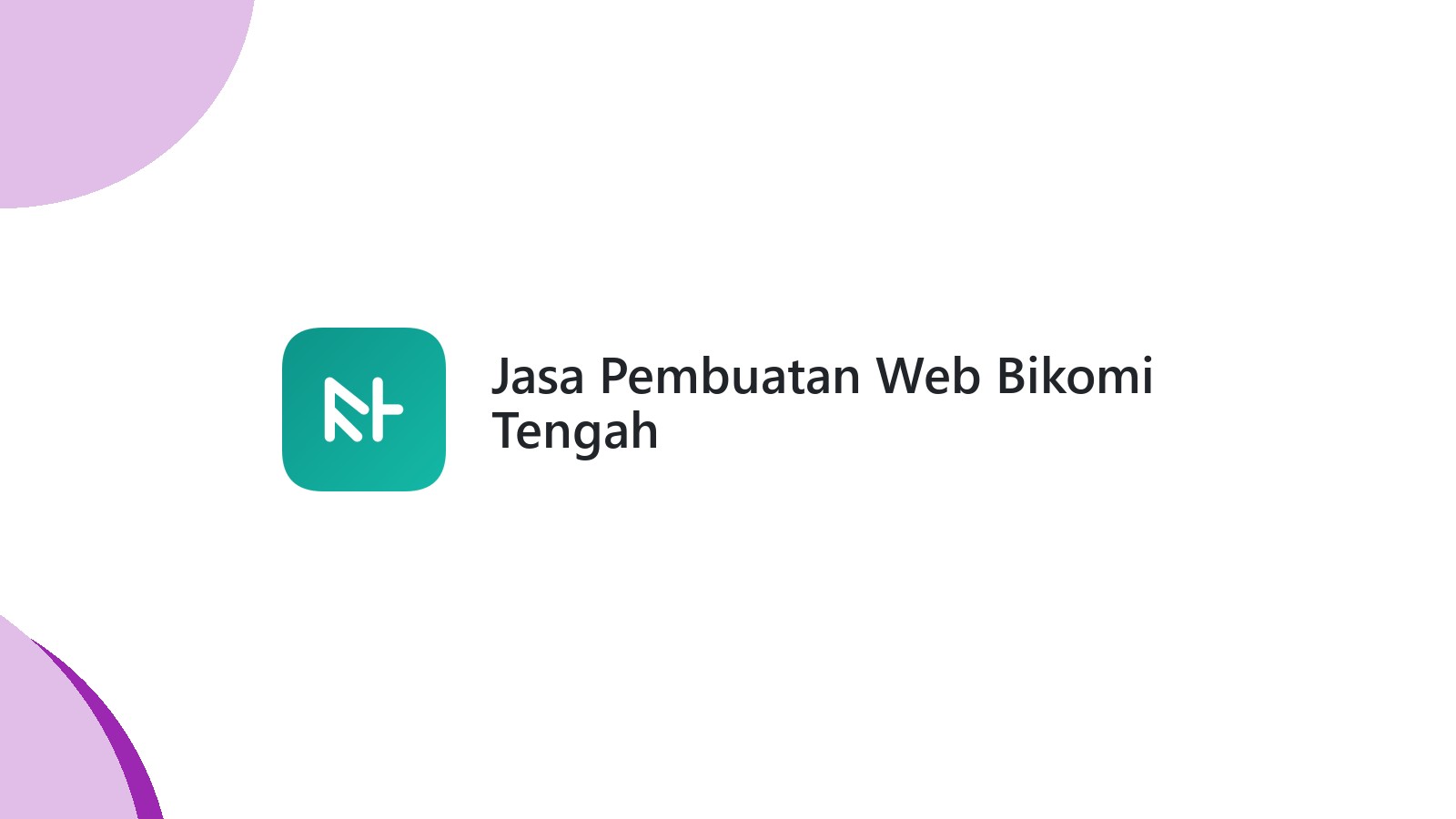 Jasa Pembuatan Web Bikomi Tengah