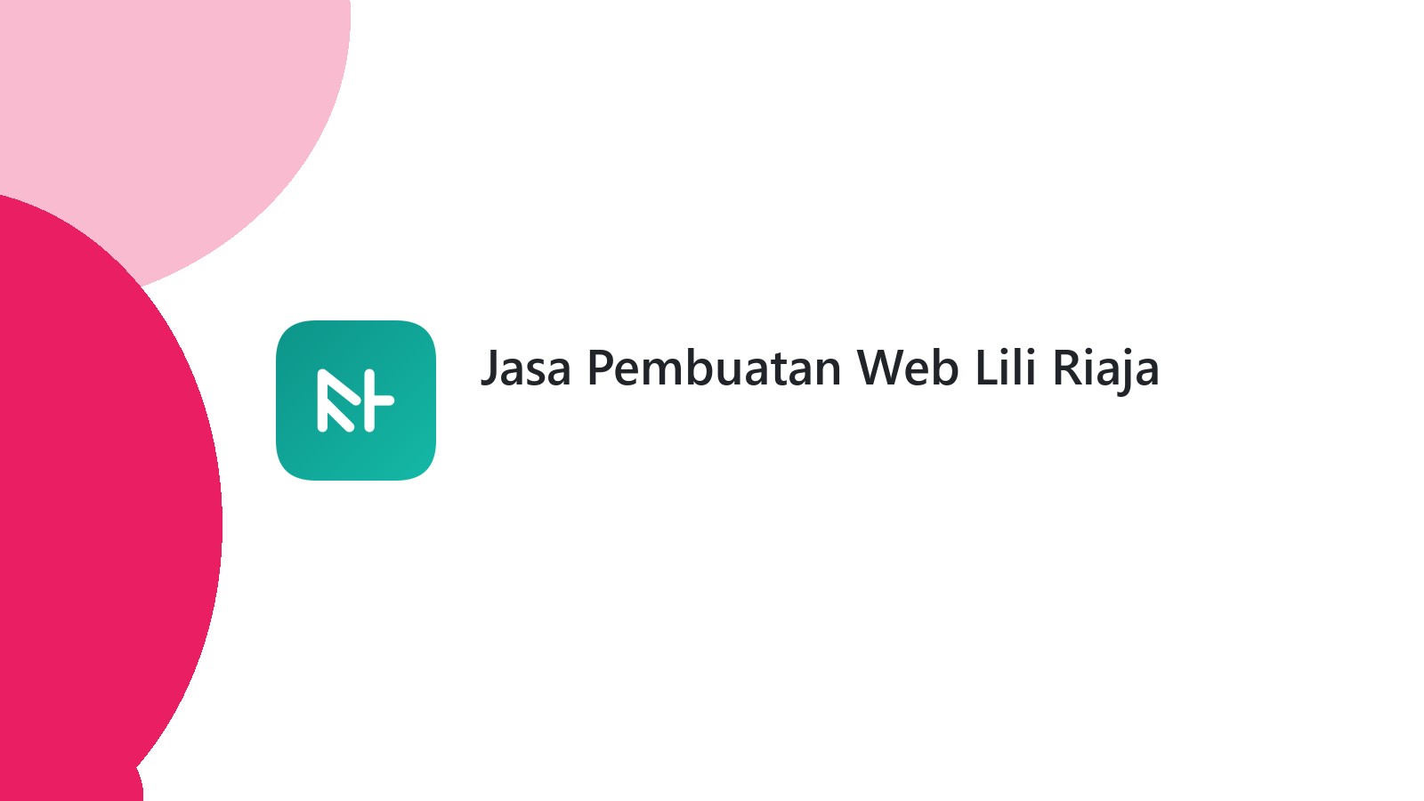 Jasa Pembuatan Web Lili Riaja