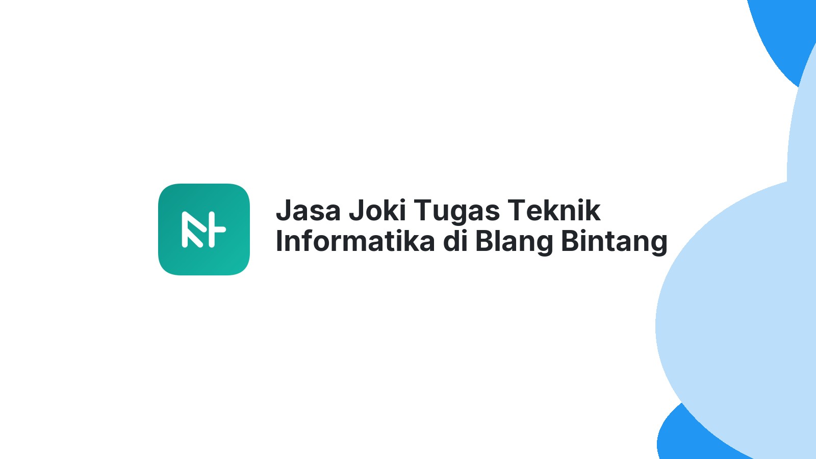 Jasa Joki Tugas Teknik Informatika di Blang Bintang