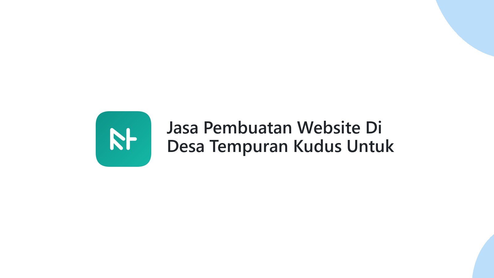 Jasa Pembuatan Website Di Desa Tempuran Kudus Untuk Meningkatkan Penjualan