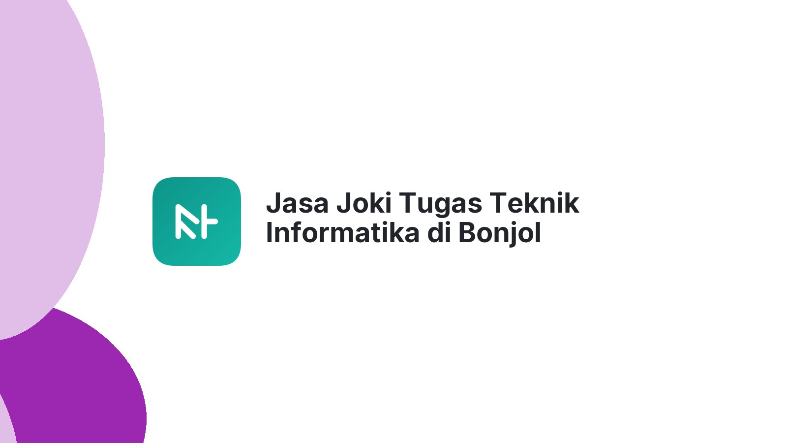 Jasa Joki Tugas Teknik Informatika di Bonjol