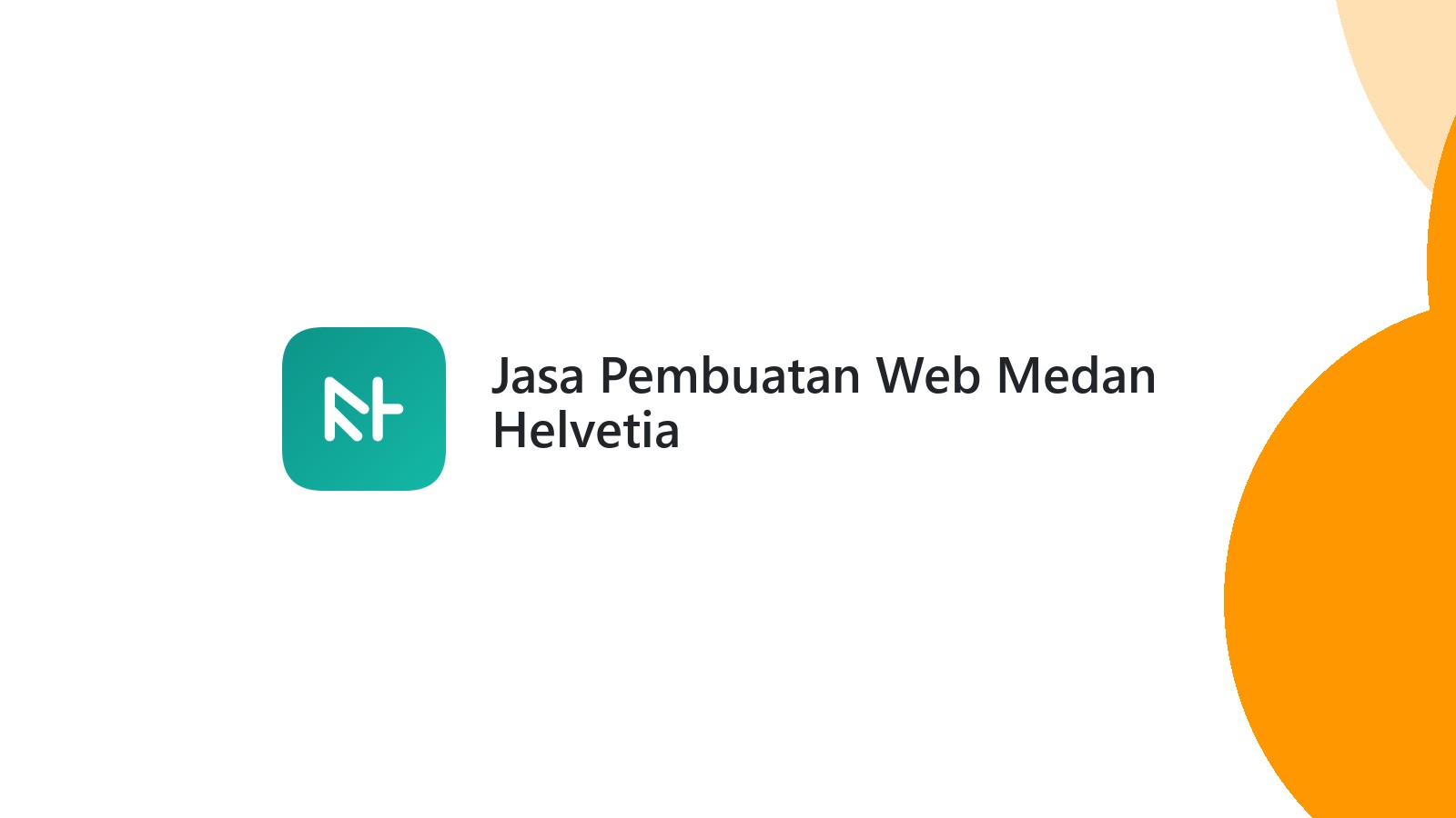 Jasa Pembuatan Web Medan Helvetia
