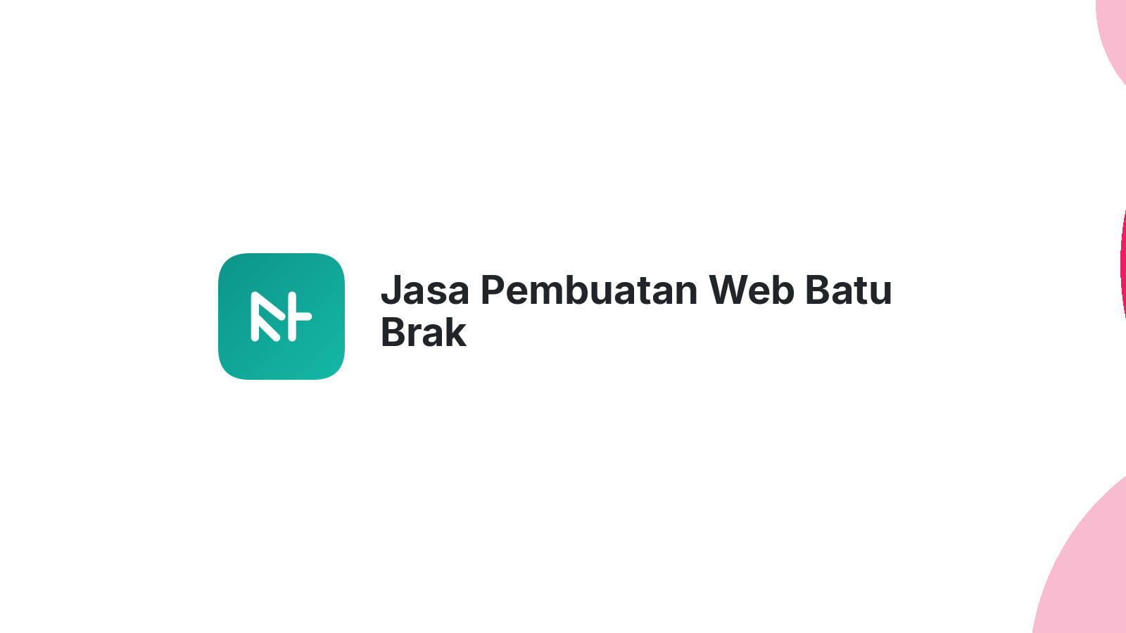 Jasa Pembuatan Web Batu Brak