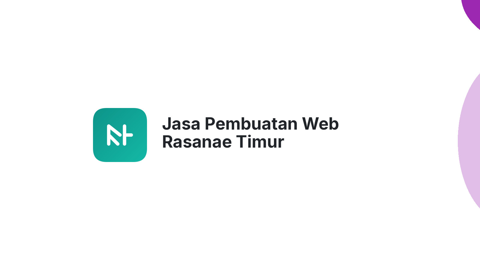 Jasa Pembuatan Web Rasanae Timur