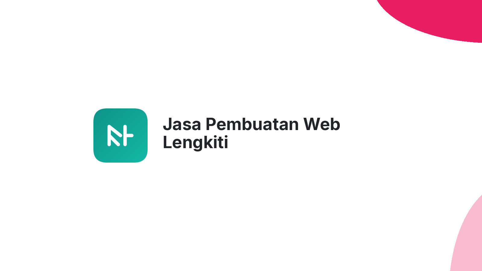 Jasa Pembuatan Web Lengkiti