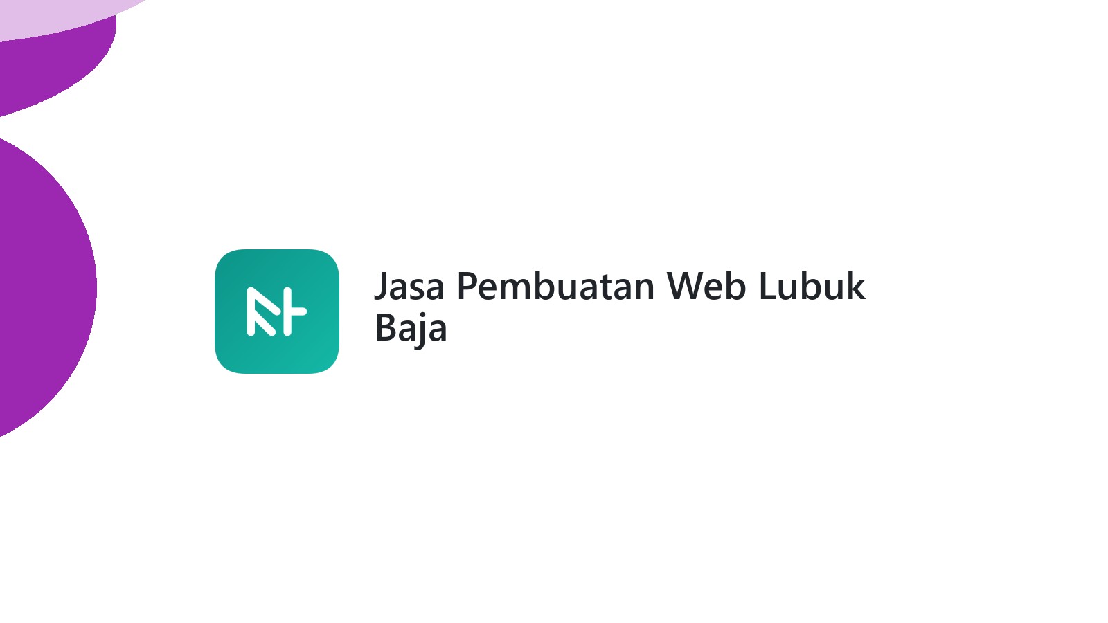 Jasa Pembuatan Web Lubuk Baja