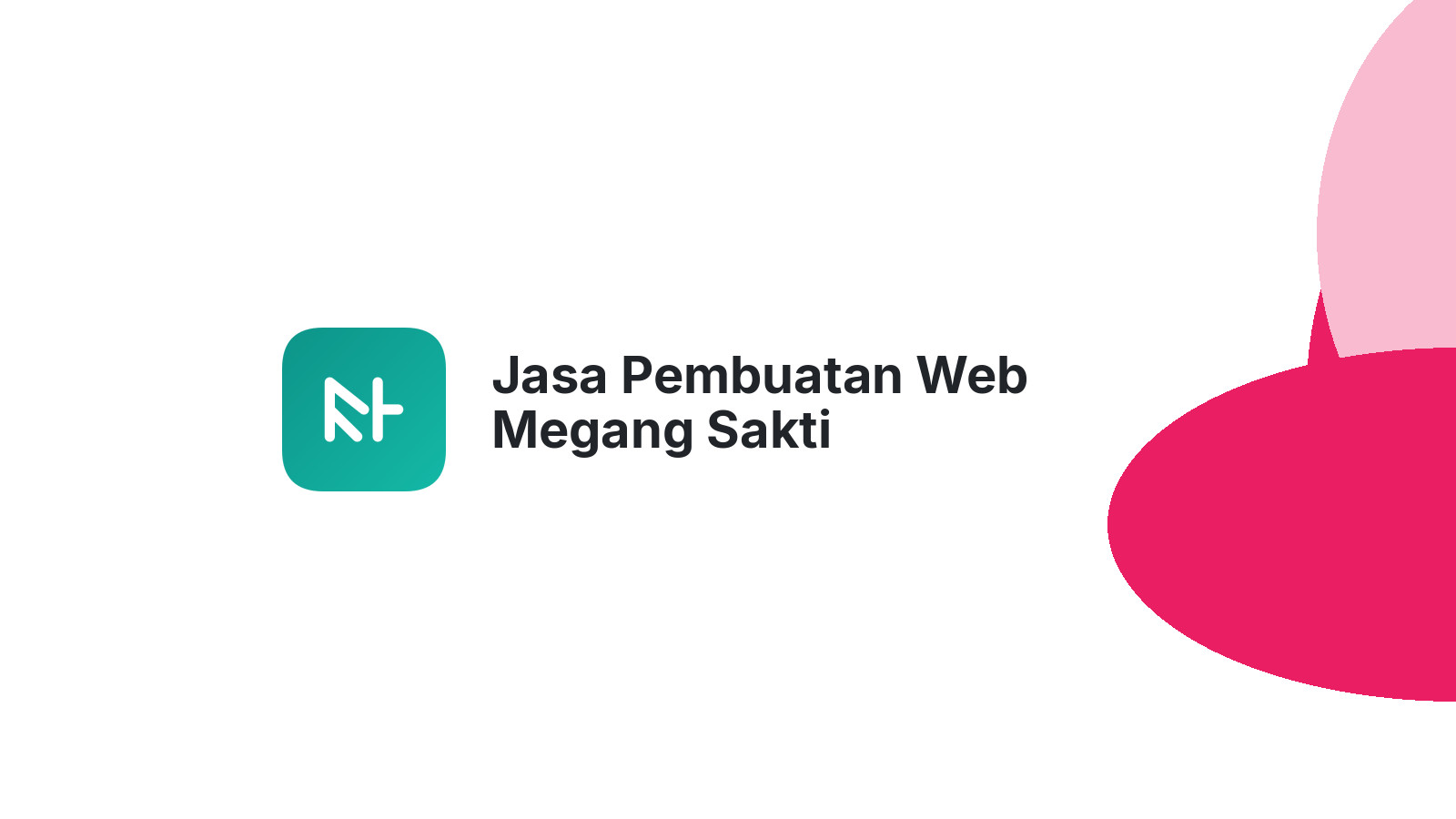 Jasa Pembuatan Web Megang Sakti