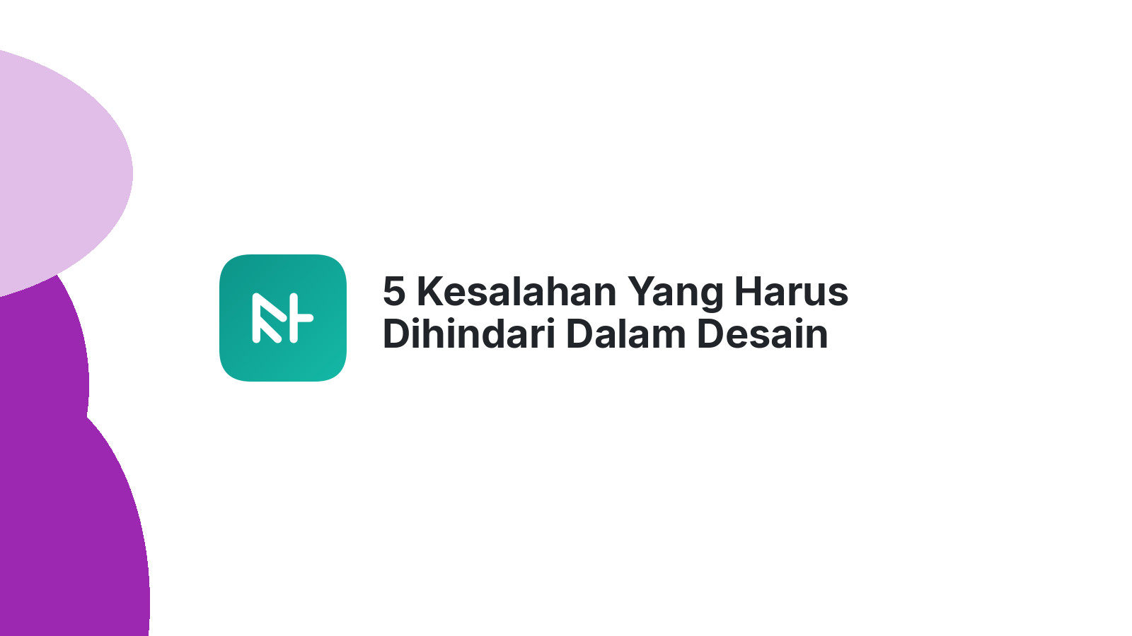 5 Kesalahan Yang Harus Dihindari Dalam Desain Website