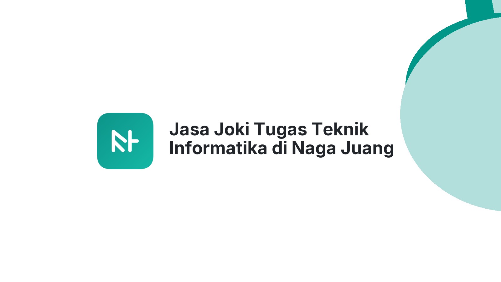 Jasa Joki Tugas Teknik Informatika di Naga Juang