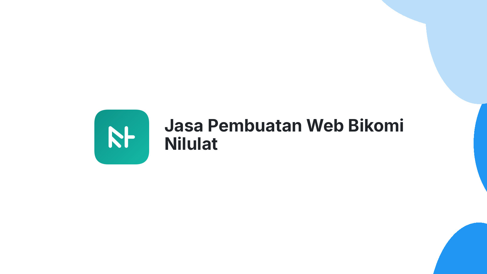 Jasa Pembuatan Web Bikomi Nilulat