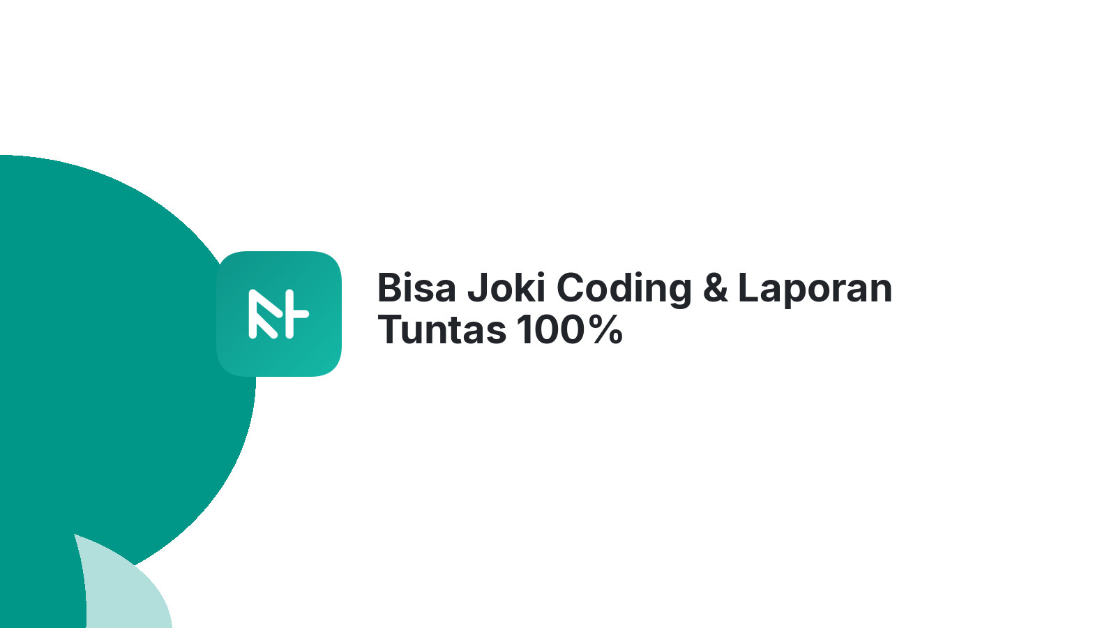 Bisa Joki Coding & Laporan Tuntas 100%