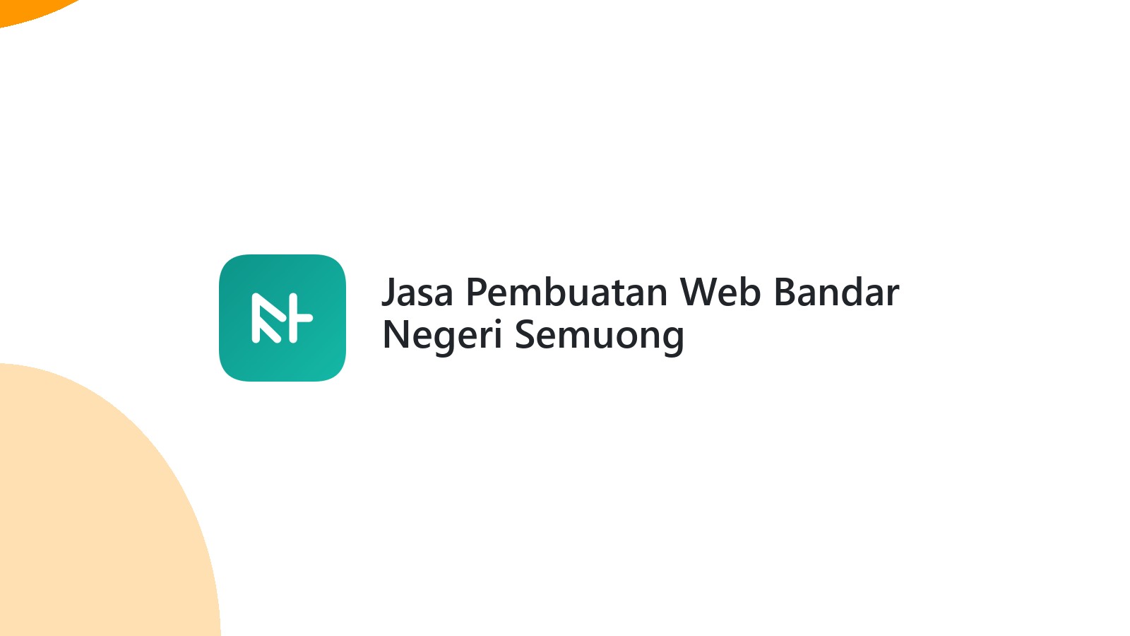 Jasa Pembuatan Web Bandar Negeri Semuong