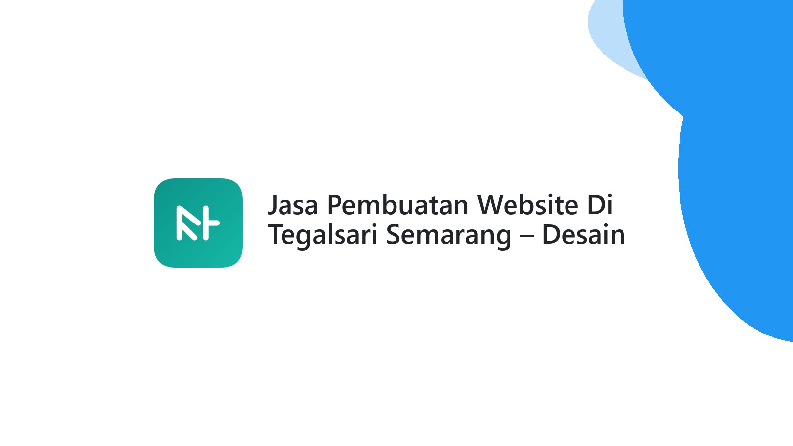 Jasa Pembuatan Website Di Tegalsari Semarang ΓÇô Desain Menarik Dan SEO Friendly