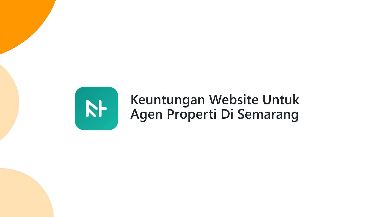Keuntungan Website Untuk Agen Properti Di Semarang