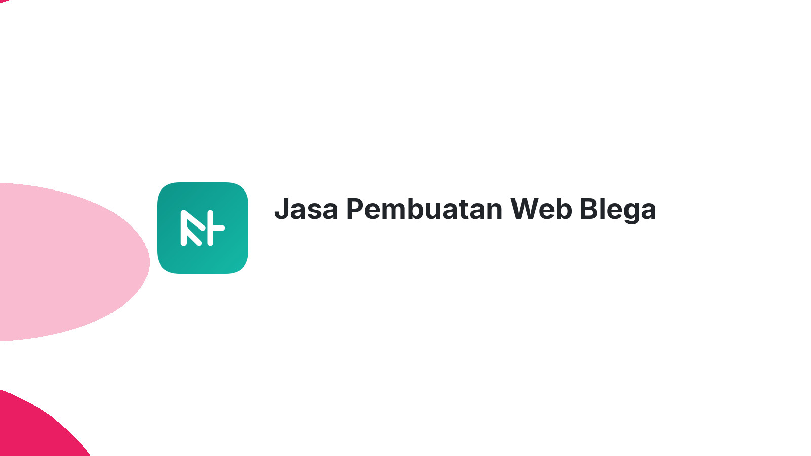 Jasa Pembuatan Web Blega