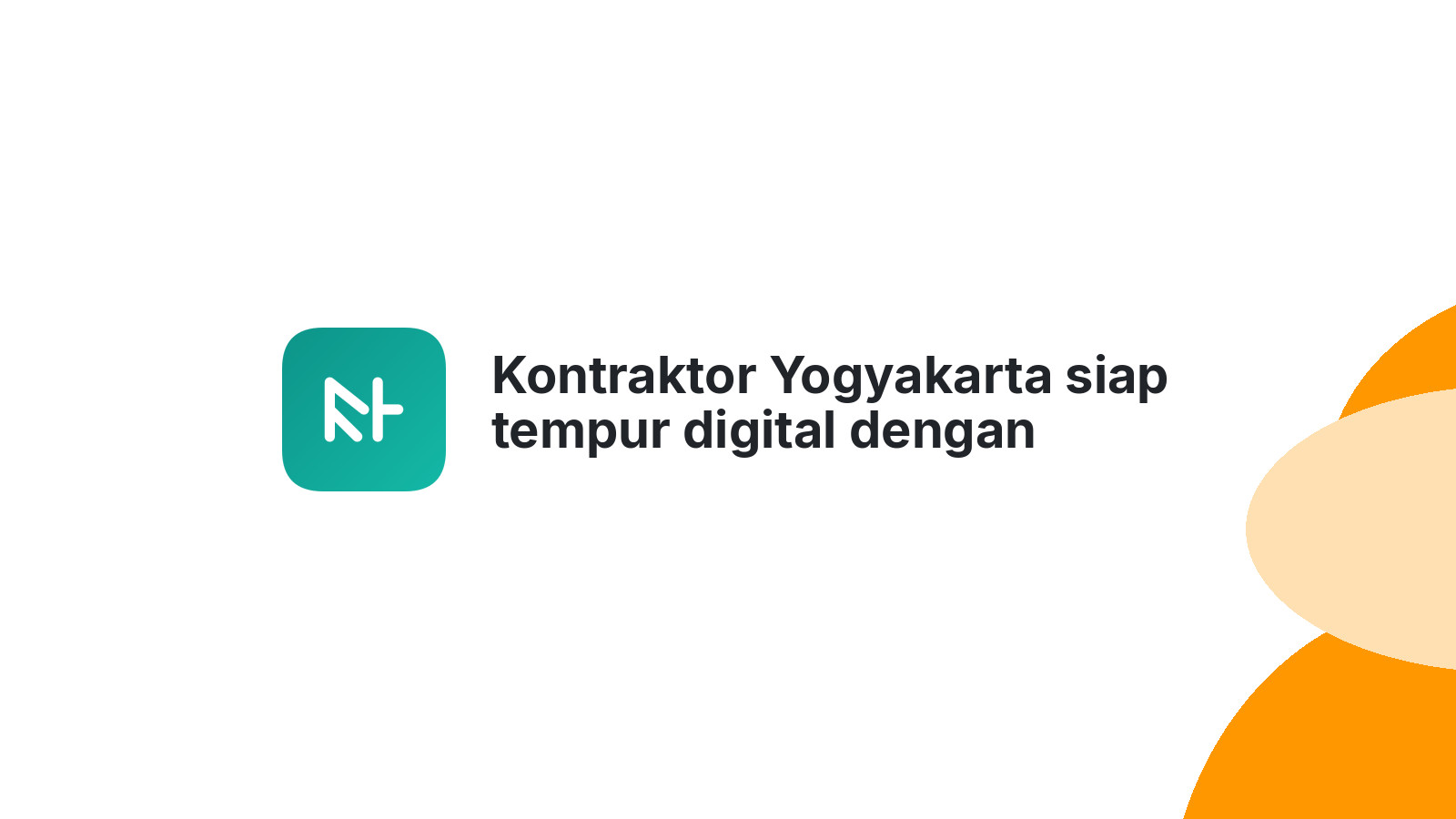 Kontraktor Yogyakarta siap tempur digital dengan website