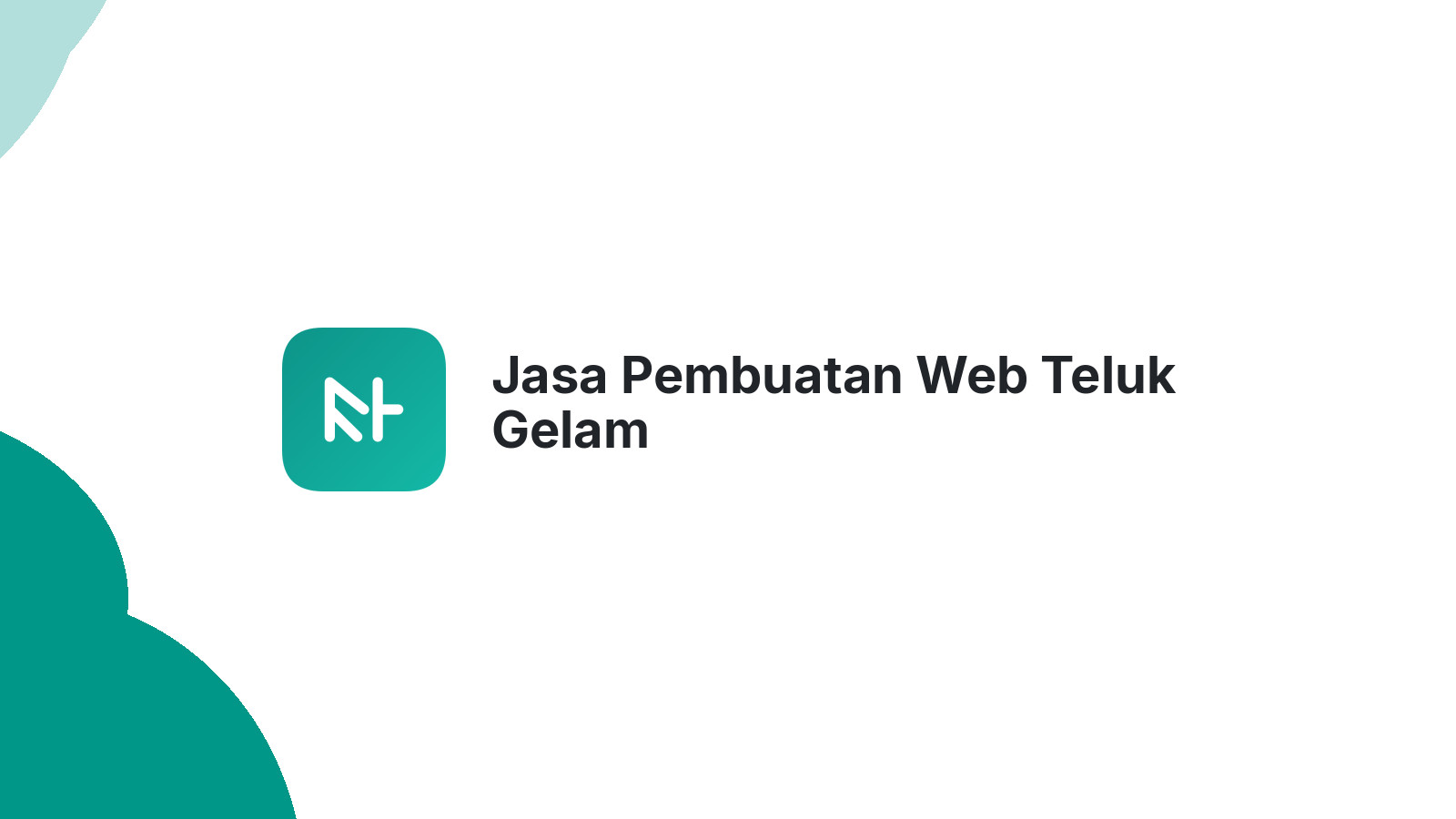 Jasa Pembuatan Web Teluk Gelam