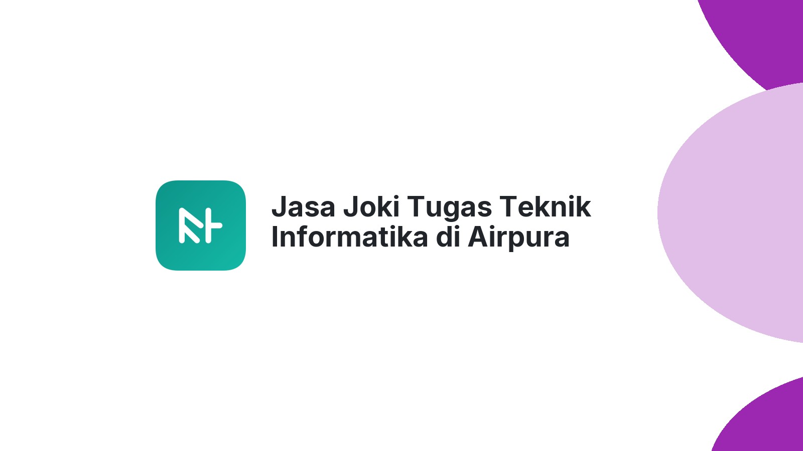 Jasa Joki Tugas Teknik Informatika di Airpura