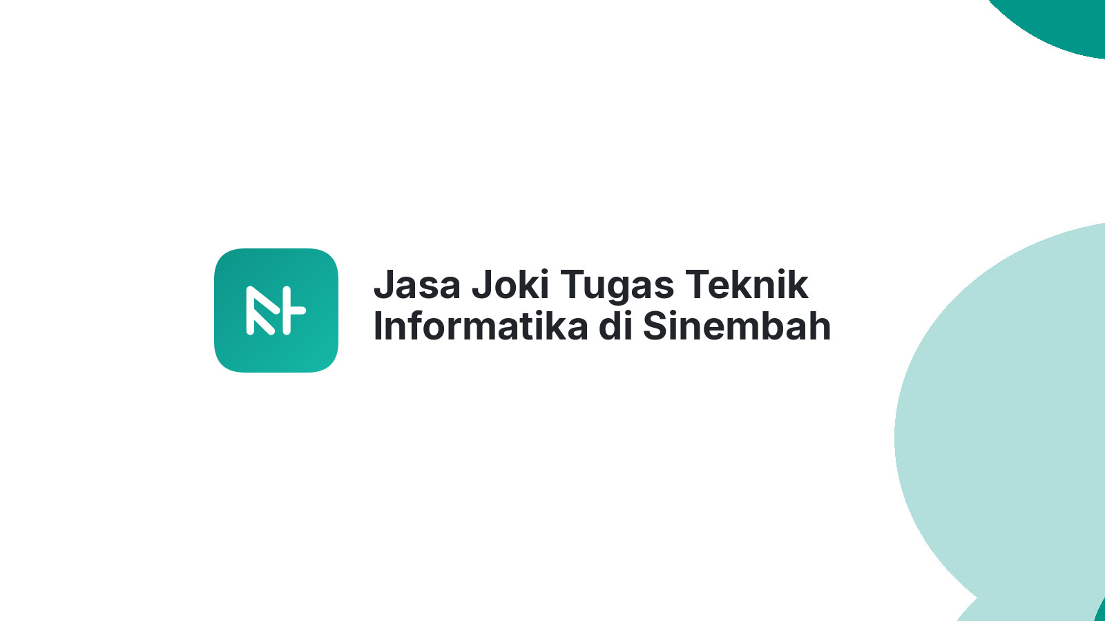 Jasa Joki Tugas Teknik Informatika di Sinembah Tanjung Muda Hulu