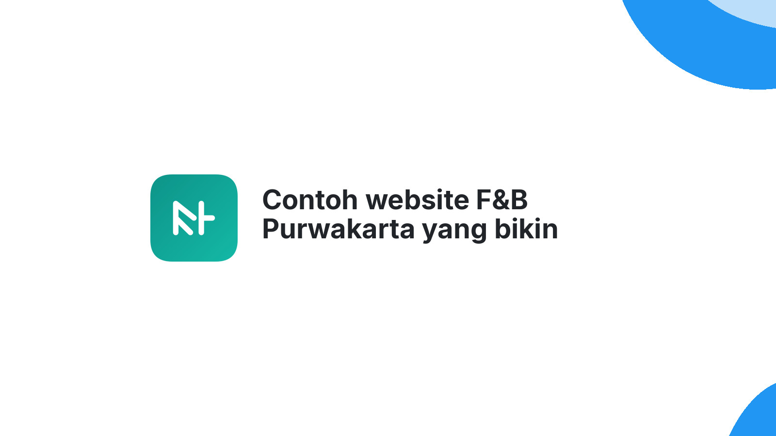 Contoh website F&B Purwakarta yang bikin pelanggan langsung jatuh hati.