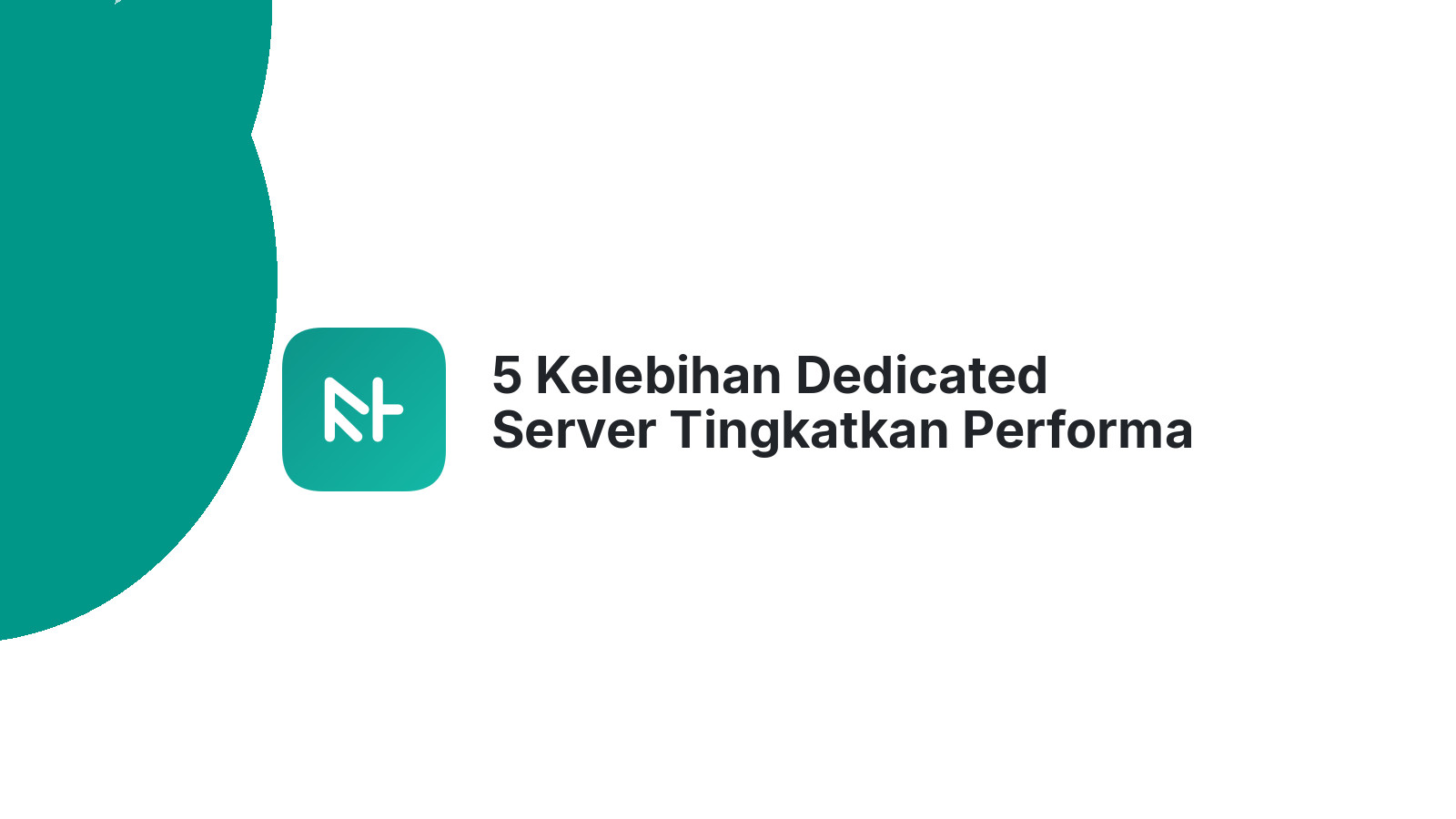 5 Kelebihan Dedicated Server Tingkatkan Performa Website Anda