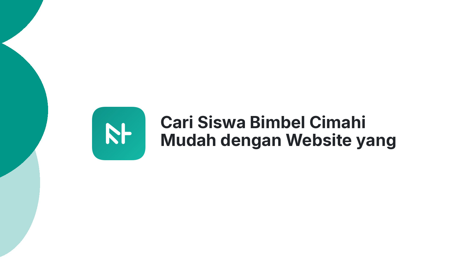 Cari Siswa Bimbel Cimahi Mudah dengan Website yang Tepat