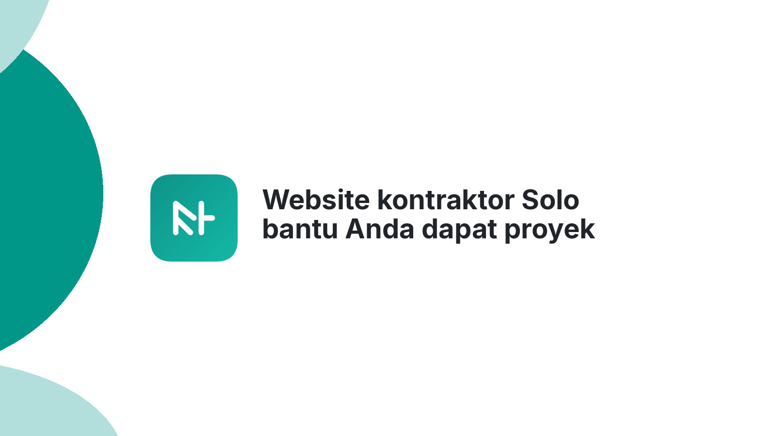 Website kontraktor Solo bantu Anda dapat proyek impian