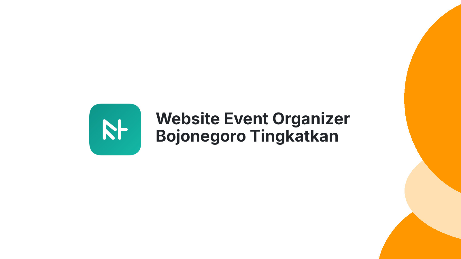 Website Event Organizer Bojonegoro Tingkatkan Peluang 2026