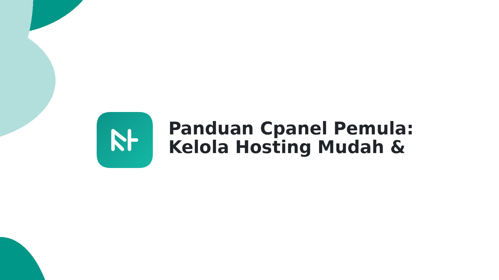 Panduan Cpanel Pemula: Kelola Hosting Mudah & Cepat