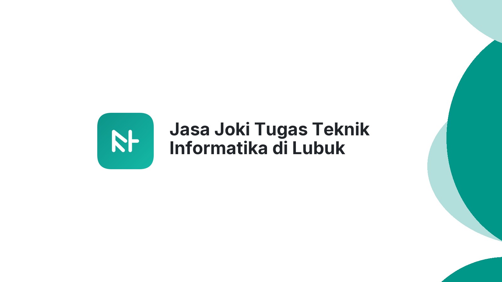 Jasa Joki Tugas Teknik Informatika di Lubuk Sikaping