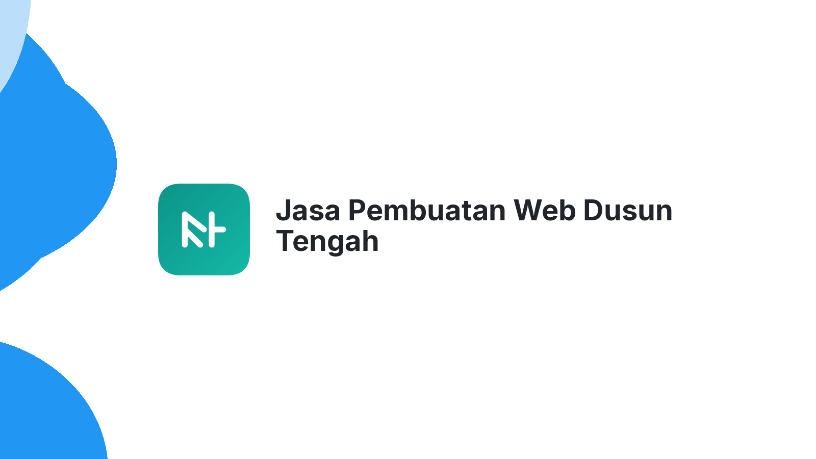 Jasa Pembuatan Web Dusun Tengah